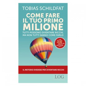 Come fare il tuo primo milione Tobias Schildfat - 1